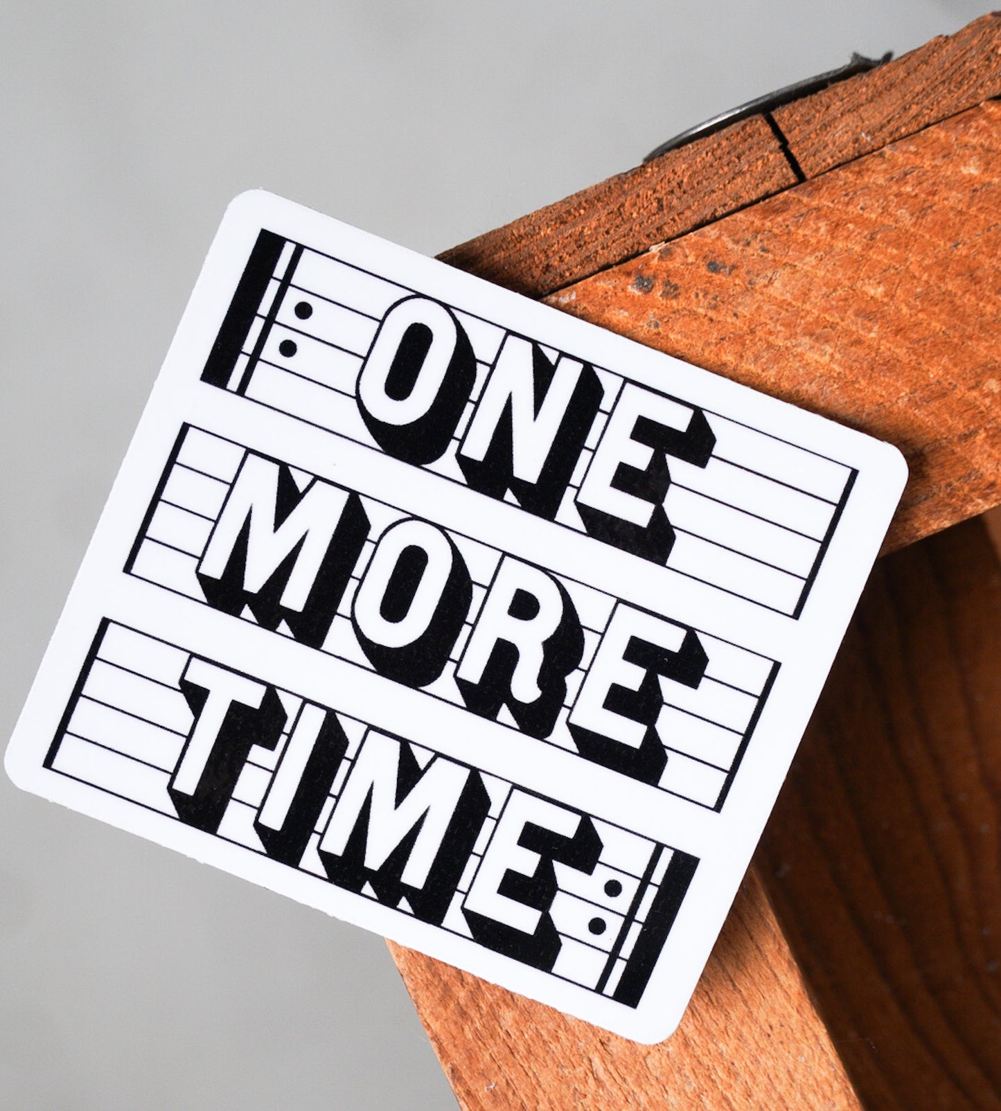 ONE MORE TIME (REPEAT DOTS VERSION) STICKER