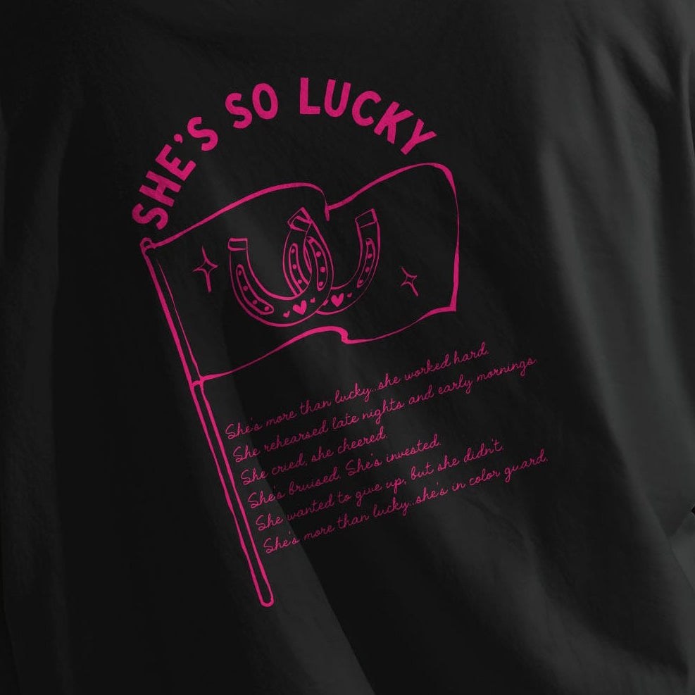 She's So Lucky T-Shirt