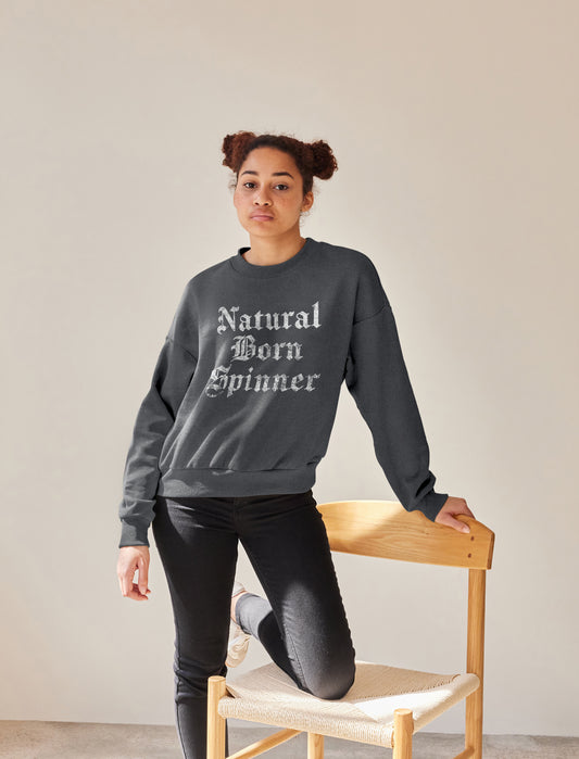NATURAL BORN SPINNER CREWNECK SWEATSHIRT